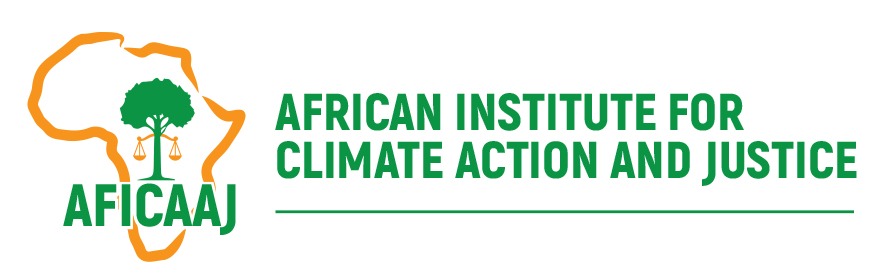 AFRICAN INSTITUTE FOR CLIMATE ACTION AND JUSTICE (AFICAAJ)